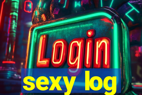 sexy log